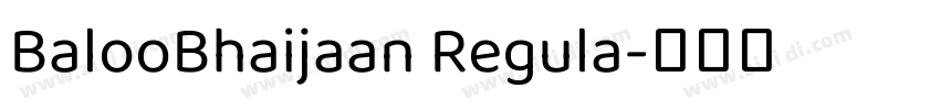 BalooBhaijaan Regula字体转换